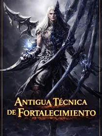 Antigua Técnica de Fortalecimiento