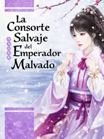 La Consorte Salvaje del Emperador Malvado