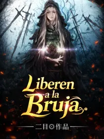 Liberen a la Bruja