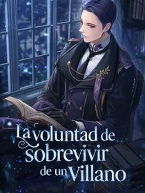 La voluntad de sobrevivir de un villano