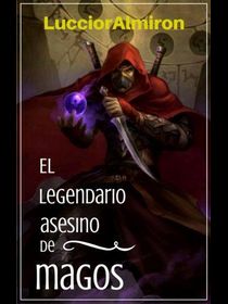 El Legendario Asesino de Magos