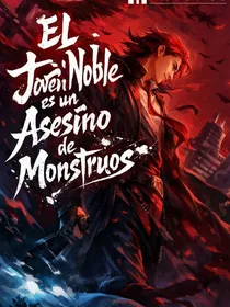 El Joven Noble es un Asesino de Monstruos