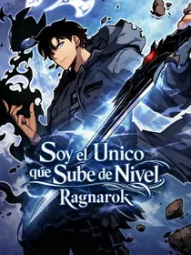 Soy el Unico que Sube de Nivel: Ragnarok