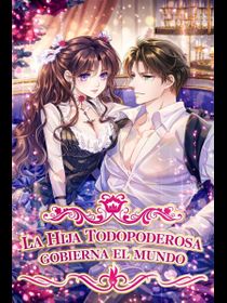 La Hija Todopoderosa Gobierna el Mundo