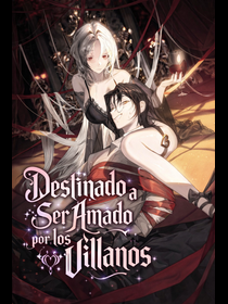 Destinado a Ser Amado por los Villanos