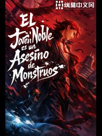 El Joven Noble es un Asesino de Monstruos